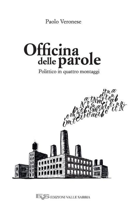 Officina delle parole. Polittico in quattro montaggi - Paolo Veronese - copertina
