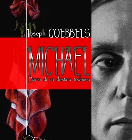 Michael. Diario di un destino tedesco - Joseph Goebbels - copertina