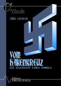 Vom Hakenkreuz. La croce uncinata. Storia di un simbolo - Jörg Lechler - copertina