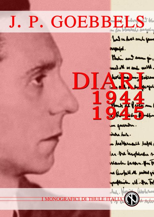 Joseph Goebbels. Diari 1944-45 - Joseph Goebbels - copertina