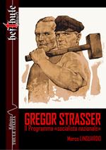 Gregor Strasser. Il programma «socialista nazionale»