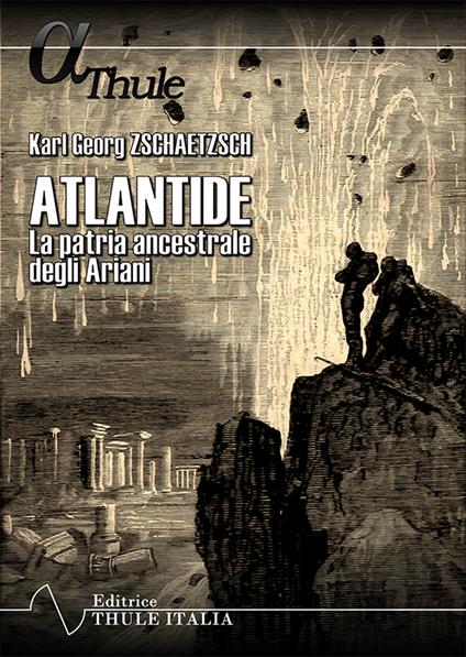 Atlantide. La patria ancestrale degli Ariani - Karl Georg Zschaetzsch - copertina