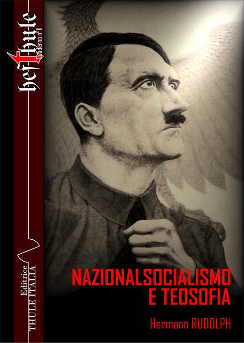 Nazionalsocialismo e teosofia. Ediz. integrale - Hermann Rudolph - copertina