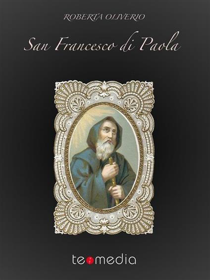San Francesco di Paola - Roberta Oliverio - ebook