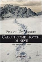 Caduti come fiocchi di neve