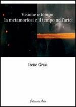 Visione e tempo, la metamorfosi e il tempo nell'arte