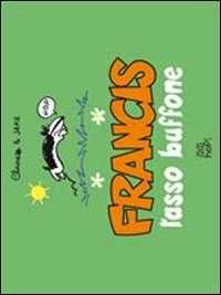 Francis, tasso buffone