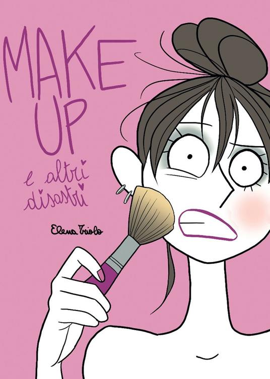 Make up e altri disastri - Elena Triolo - copertina
