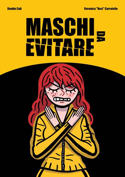 Maschi da evitare - Davide Calì,Veronica «Veci» Carratello - copertina
