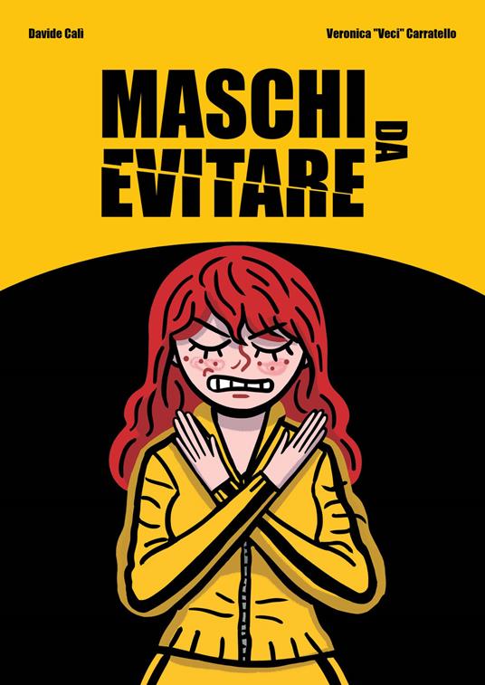Maschi da evitare - Davide Calì,Veronica «Veci» Carratello - copertina