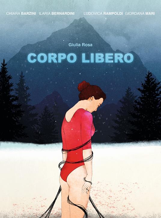 Corpo libero - Chiara Barzini,Ilaria Bernardini,Ludovica Rampoldi - copertina