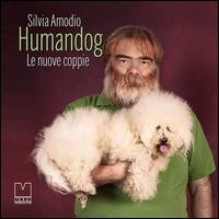 Humandog. Le nuove coppie - Silvia Amodio - copertina