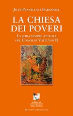 La chiesa dei poveri. La sfida sempre attuale del Concilio Vaticano II