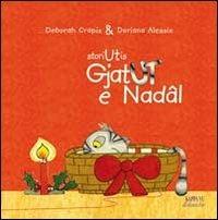 Gjat Ut e Nadal. Testo friulano - Deborah Crapiz,Doriana Alessio - copertina