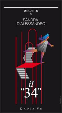 Il «34» - Sandra D'Alessandro - copertina