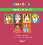 Fameis. Ediz. illustrata. Vol. 3: Vanilie e soreli.