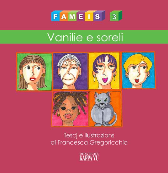 Fameis. Ediz. illustrata. Vol. 3: Vanilie e soreli. - Francesca Gregoricchio - copertina