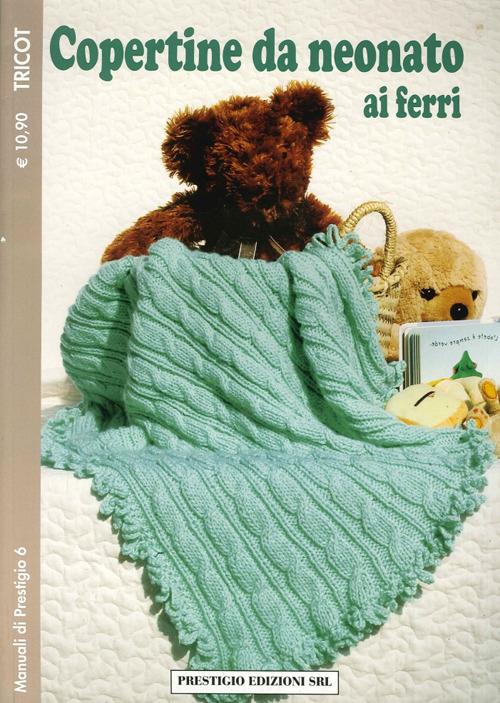 Copertine da neonato ai ferri. Tricot - copertina