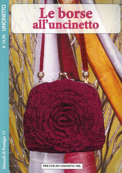 Le borse all'uncinetto. Uncinetto - copertina