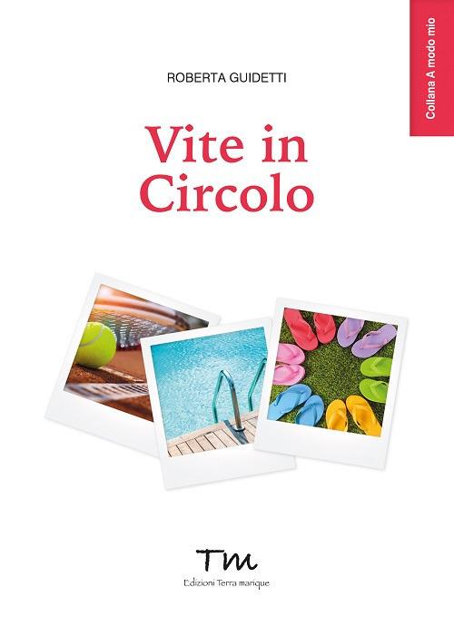 Vite in circolo - Roberta Guidetti - copertina