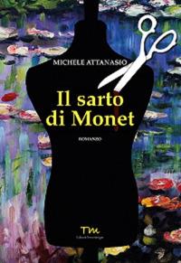 Il sarto di Monet - Michele Attanasio - copertina