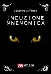 Induzione mnemonica - Salvatore Zaffarana - copertina