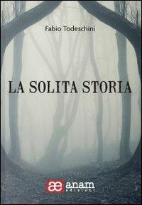 La solita storia - Fabio Todeschini - copertina