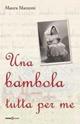 Una bambola tutta per me - Maura Mazzoni - copertina