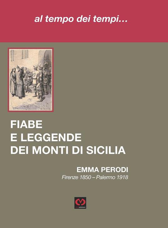 Al tempo dei tempi... Fiabe e leggende dei monti di Sicilia - Emma Perodi - copertina