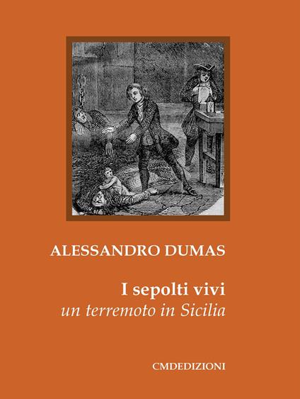 I sepolti vivi. Un terremoto in Sicilia - Alexandre Dumas - copertina