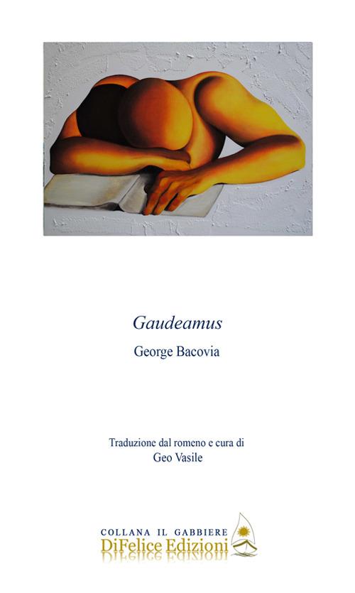 Gaudeamus. Ediz. multilingue - George Bacovia - copertina