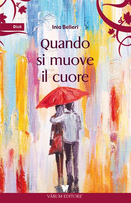 Quando si muove il cuore - Inia Belleri - copertina
