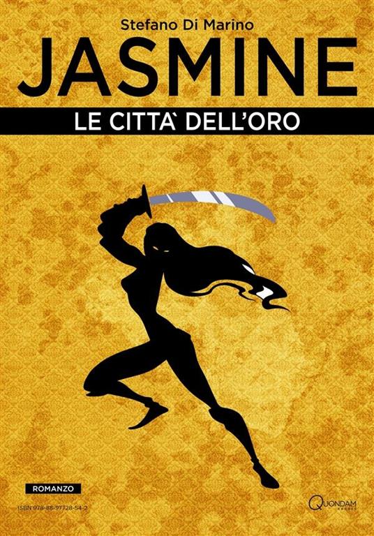 Le città dell'oro. Jasmine - Stefano Di Marino - ebook
