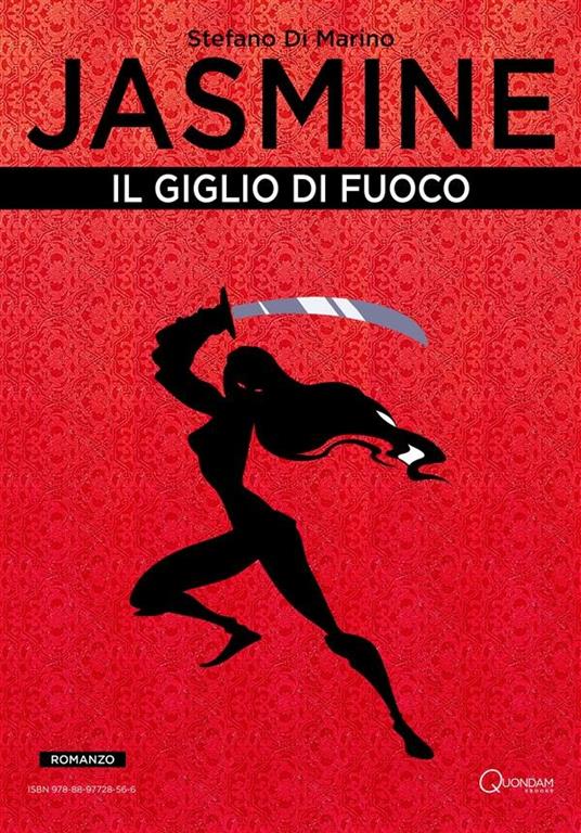 Il giglio di fuoco. Jasmine - Stefano Di Marino - ebook