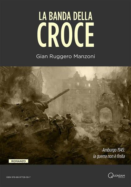La banda della croce - Gian Ruggero Manzoni - ebook