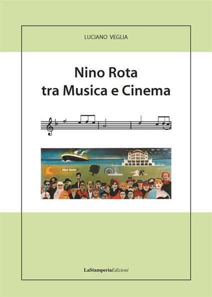 Nino Rota tra musica e cinema - Luciano Veglia - ebook