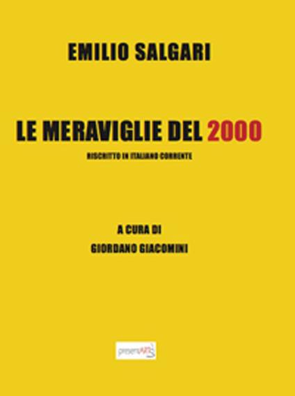 Le meraviglie del 2000. Riscritto in italiano corrente - Emilio Salgari - copertina