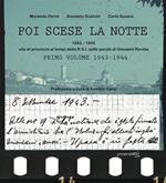 Poi scese la notte. Ediz. critica. Vol. 1: 1943-1945