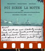 Poi scese la notte. Vol. 2: 1945. Vita di provincia ai tempi della R.S.I. nelle parole di Giovanni Rovida