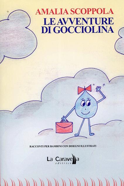 Le avventure di Gocciolina - Amalia Scoppola - copertina