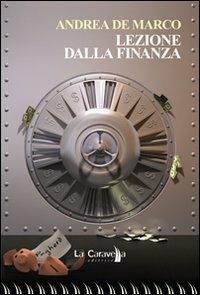 Lezione dalla finanza - Andrea De Marco - copertina