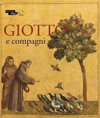 Giotto e compagni. Catalogo della mostra (Parigi, 18 aprile 15 luglio 2013). Ediz. francese - copertina