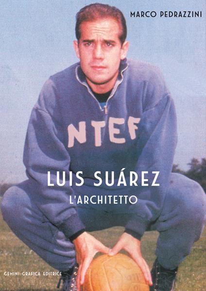 Luis Suarez. L'architetto - Marco Pedrazzini - copertina