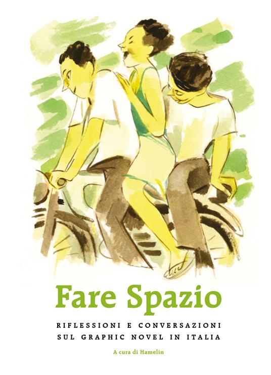 Fare spazio. Riflessioni e conversazioni sul graphic novel in Italia - copertina