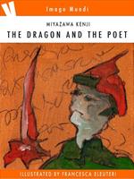 The dragon and the poet. Ediz. illustrata