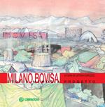 Milano Bovisa. Storia memoria progetto