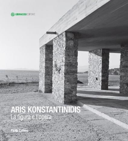 Aris Konstantinidis. La figura e l'opera - Paola Cofano - ebook