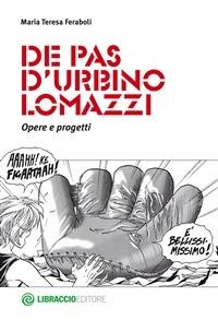 De Pas D'Urbino Lomazzi. Opere e progetti - Maria Teresa Feraboli - ebook