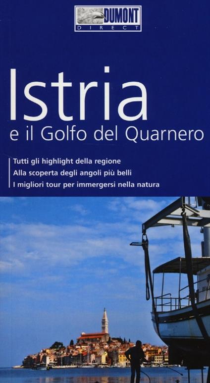 Istria e il golfo del Quarnero. Con Carta geografica ripiegata - Daniela Schetar - copertina
