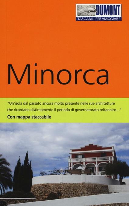 Minorca. Con carta. Con Carta geografica ripiegata - Angelika König - copertina